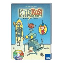 Ritter Rost und Prinz Protz. Buch und CD: Musical f�r Kinder