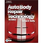 Click here to buy Auto Body Repair Technology, Fifth Edition by  James E. Duffy.