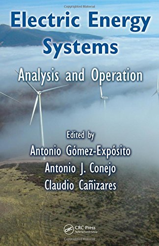 Electric Energy Systems: Analysis and Operation (Electric Power Engineering Series)