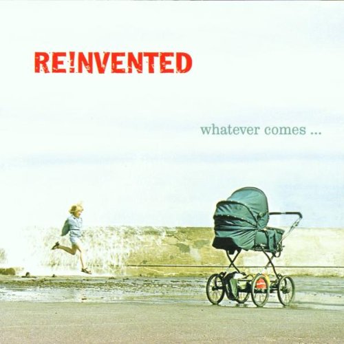 Reinvented - Whatever Comes - Zortam Music