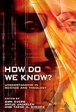 How do we know? : understanding in science and theology