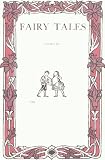 Fairy Tales Every Child Should Know, Annotated
