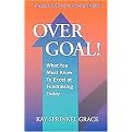 Over Goal! (What You Must Know to Excel at Fundraising Today) (Revised) (Paperback)