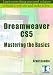 Dreamweaver CS5 Mastering the Basics