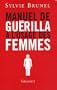 Manuel de gu�rilla � l'usage des femmes