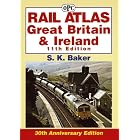 RAIL ATLAS GREAT BRITAIN AND IRELAND (NEW ED) by  S BAKER