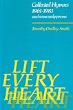 Lift every heart : collected hymns 1961-1983 and some early poems