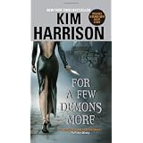 For A Few Demons Moreby Kim Harrison