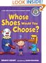 Whose Shoes Would You Choose?: A Long Vowel Sounds Book with Consonant Digraphs (Sounds Like Reading)