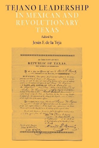 Tejano Leadership in Mexican and Revolutionary Texas (Elma Dill Russell Spencer Series in the West and Southwest)