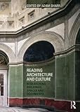 Reading architecture and culture : researching buildings, spaces, and documents