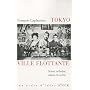 Tokyo, ville flottante: Sc�ne urbaine, mises en sc&hellip de Fran�ois Laplantine