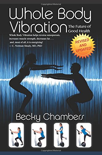 Whole Body Vibration: The Future of Good Health