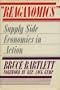 Reaganomics: Supply Side Economics in Action