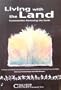 Living With the Land: Communities Restoring the Earth (New Catalyst Bioregional)