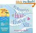 Rubinrotes Herz, eisblaue See (Urlaubsaktion) (5 CDs)