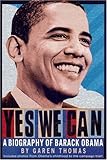 Yes We Can: A Biography of Barack Obama