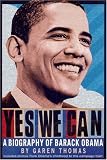 Yes We Can: A Biography of Barack Obama