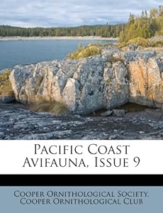 Storage on Pacific Coast Avifauna Issue 9 Cooper Ornithological Society Cooper