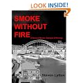 Smoke Without Fire