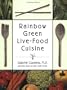 Rainbow Green Live-Food Cuisine