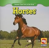 Horses (Animals That Live on the Farm)