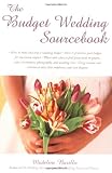 The Budget Wedding Sourcebook