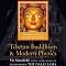 Tibetan Buddhism and Modern Physics: Toward a Union of Love and Knowledge