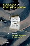 Sociology of education in India : changing contours and emerging concerns
