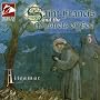 St Francis & The Minstrel Of God (Cantiques - Laud&hellip ~ Altramar Mediaval Ensemble Music
