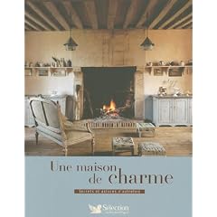 Une maison de charme : Secrets et astuces d'autrefois