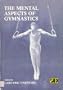 The Mental Aspects of Gymnastics