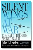 Silent Wings at War: Combat Gliders in World War II