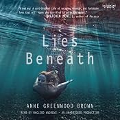 Lies Beneath | [Anne Greenwood Brown]