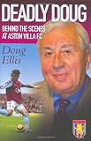 Deadly Doug: Behind the Scenes at Aston Villa FC