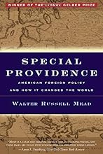 Special Providence: American Foreign Policy and How It Changed the World