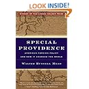 Special Providence: American Foreign Policy and How It Changed the World