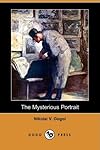 The Mysterious Portrait (Dodo Press)