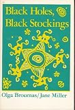 Black Holes, Black Stockings (Wesleyan Poetry Series)