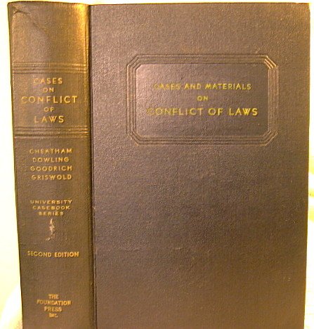 Cases and Materials on Conflict of Laws (Conflict of Laws)