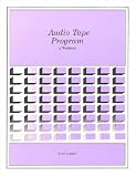 Audio Tape Program: A Workbook