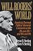 Will Rogers' World: America's Foremost Political Humorist Comments on the 20's and 30's and 80's and 90's
