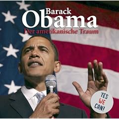 Barack Obama - der amerikanische Traum