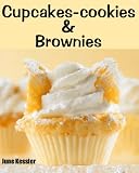 Cupcake-Cookies and Brownies (Delicious Recipes)