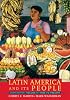 Latin America and Its People, Volume 2 (1800 to Present) (2nd Edition) (MySearchLab Series 15% off)