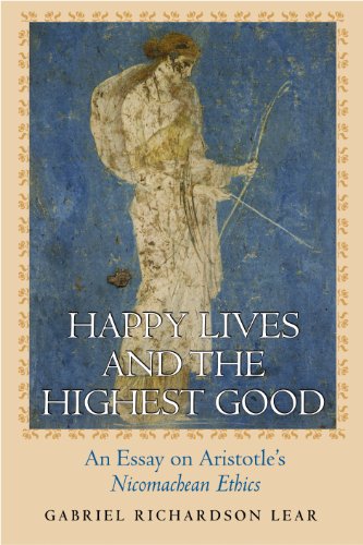 Happy Lives and the Highest Good: An Essay on Aristotle's 