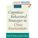 Cognitive-Behavioral Strategies in Crisis Intervention, Third Edition