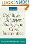 Cognitive-Behavioral Strategies in Crisis Intervention, Third Edition
