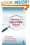 Becoming a Solution Detective: A Strengths-Based Guide to Brief Therapy