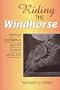 Riding the Windhorse: Spiritual Intelligence and the Growth of the Self